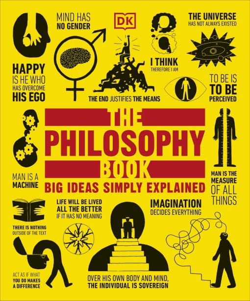 The Philosophy Book: Big Ideas Simply Explained