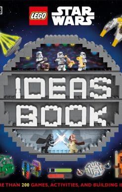 More than 200 Games, Activities, and Building Ideas: LEGO Star Wars Ideas Book