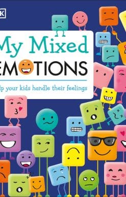 My Mixed Emotions: Help Your Kids Handle Their Feelings