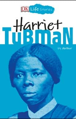 DK Life Stories: Harriet Tubman