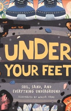 Under Your Feet... Soil, Sand and Everything Underground