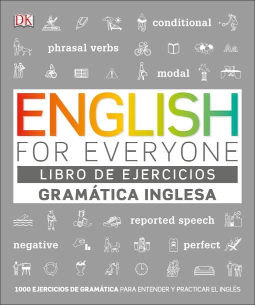 English For Everyone Gramática Inglesa. El libro de ejercicios: Más de 1000 ejercicios para entender y practicar el inglés