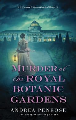 Murder at the Royal Botanic Gardens: A Riveting New Regency Historical Mystery
