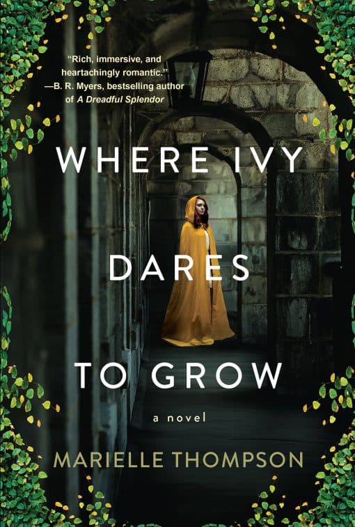 A Gothic Time Travel Love Story: Where Ivy Dares to Grow