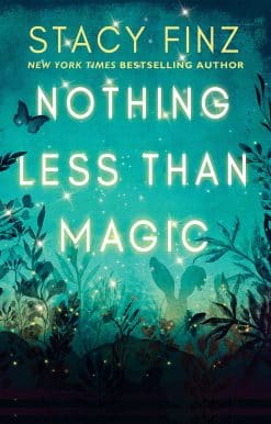 Nothing Less than Magic