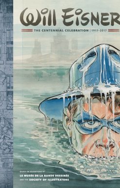 Will Eisner: The Centennial Celebration: 1917-2017