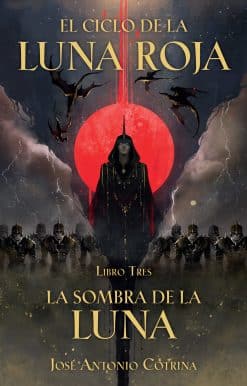 El Ciclo de la Luna Roja Libro 3: La Sombra de la Luna