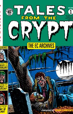 The EC Archives: Tales from the Crypt Volume 1: