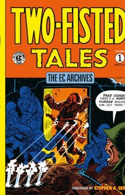 The EC Archives: Two-Fisted Tales Volume 1