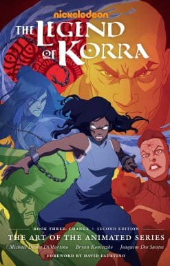 The Legend of Korra: The Art of the Animated Series--Book Three: Change (Second Edition)