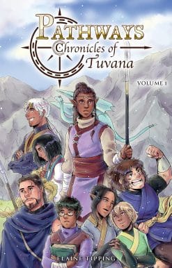 Pathways: Chronicles of Tuvana Volume 1
