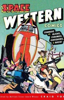 Space Western Comics: Cowboys vs. Aliens, Commies, Dinosaurs, & Nazis!