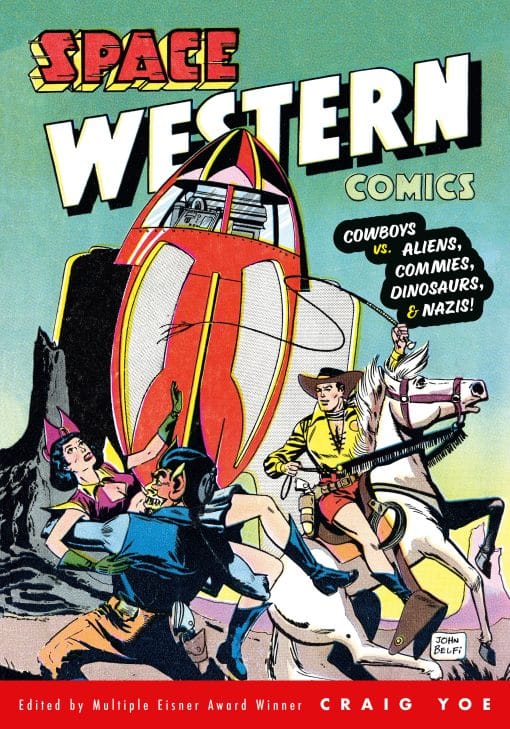 Space Western Comics: Cowboys vs. Aliens, Commies, Dinosaurs, & Nazis!