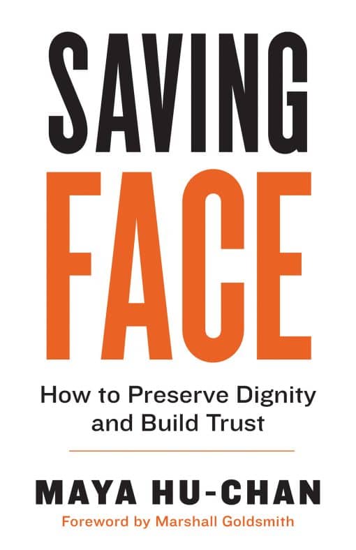 Saving Face: How to Preserve Dignity and Build Trust