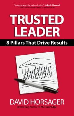 8 Pillars That Drive Results: Trusted Leader