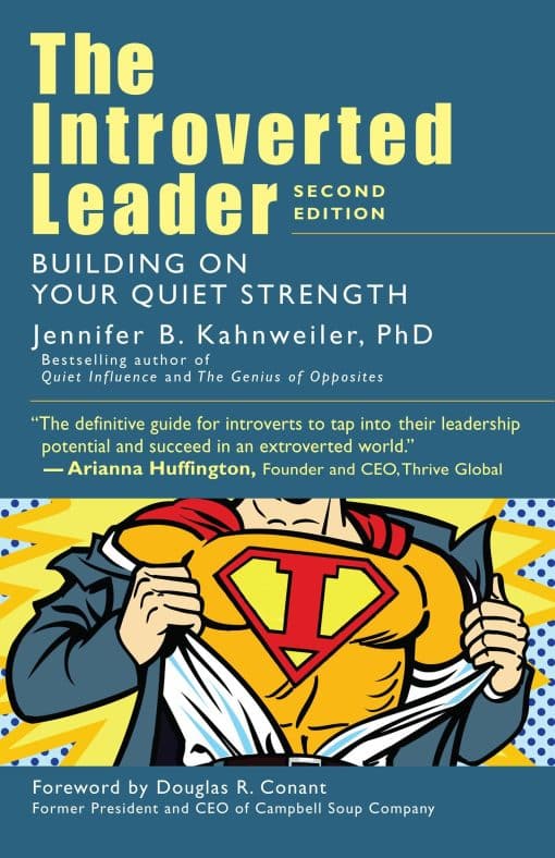 Building on Your Quiet Strength: The Introverted Leader