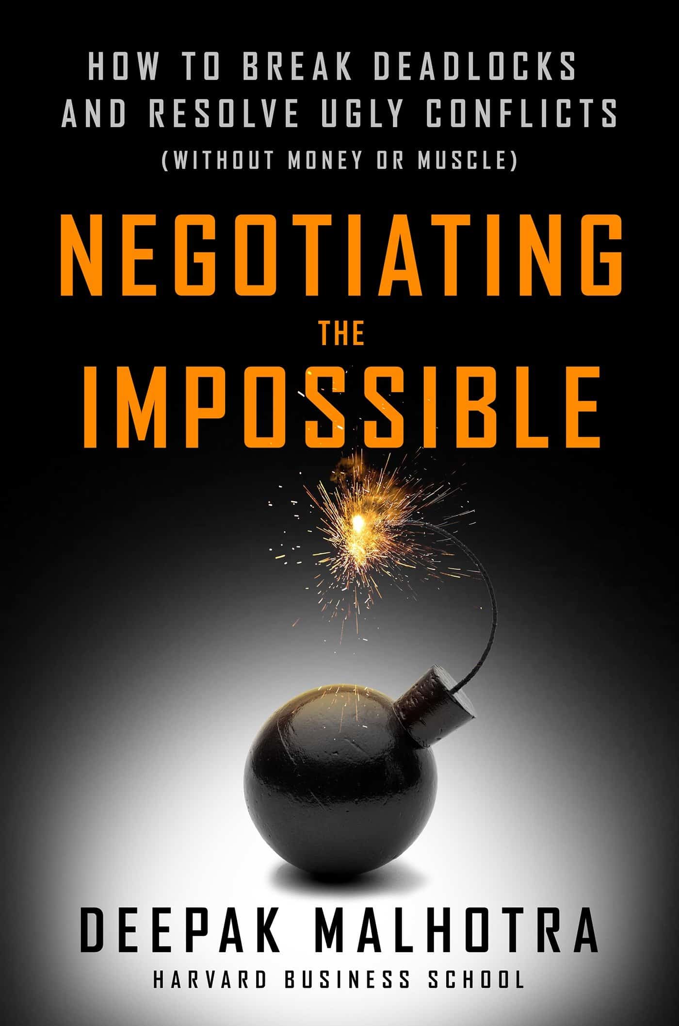9781523095483 Negotiating the Impossible: How to Break Deadlocks and Resolve Ugly Conflicts (without Money or Muscle)