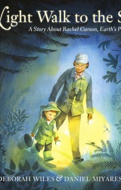 Night Walk to the Sea: A Story About Rachel Carson, Earth's Protector