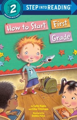 How to Start First Grade: A Book for First Graders