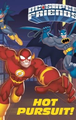 Hot Pursuit! (DC Super Friends)
