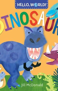 Hello, World! Dinosaurs