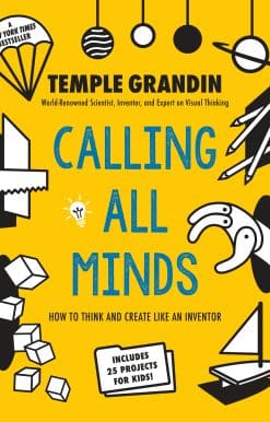 Calling All Minds: How To Think and Create Like an Inventor