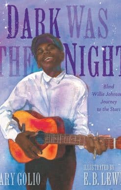 Dark Was the Night: Blind Willie Johnson's Journey to the Stars
