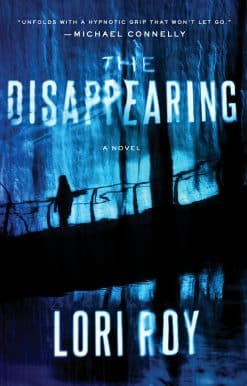The Disappearing: A Novel