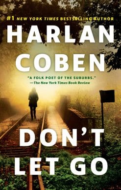 Don't Let Go: A Novel