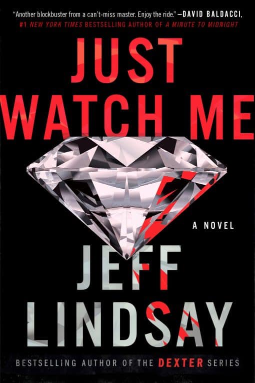 A Novel: Just Watch Me