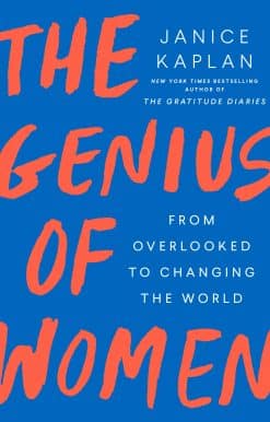 The Genius of Women: From Overlooked to Changing the World