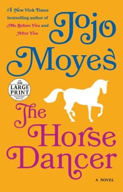 The Horse Dancer: A Novel