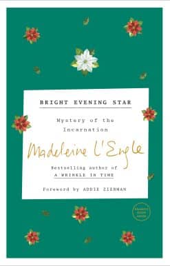 Mystery of the Incarnation: Bright Evening Star