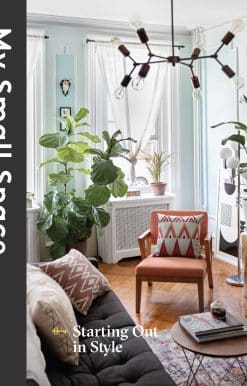 My Small Space: Starting Out in Style