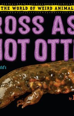 Gross as a Snot Otter