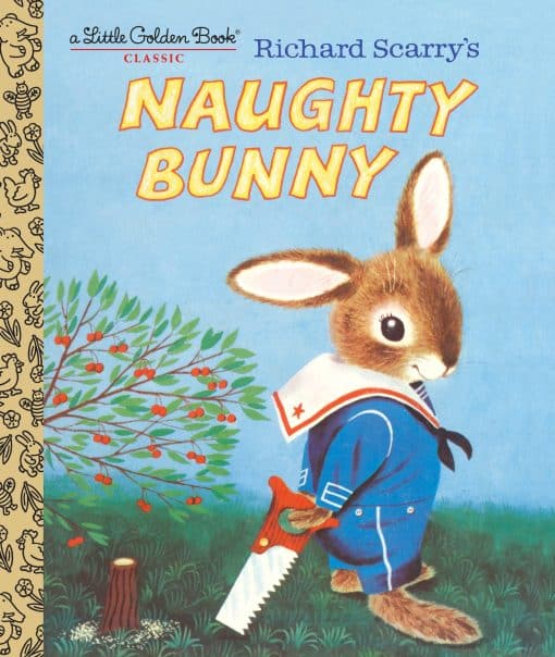 Richard Scarry's Naughty Bunny: