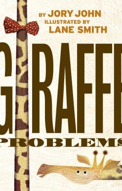 Giraffe Problems: