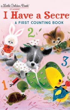 I Have a Secret: A First Counting Book