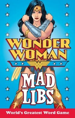 World's Greatest Word Game: Wonder Woman Mad Libs