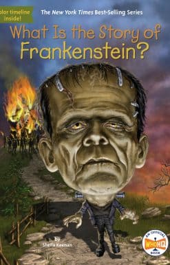 What Is the Story of Frankenstein?: