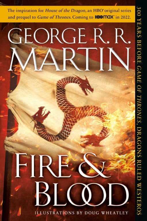 300 Years Before A Game of Thrones: Fire & Blood