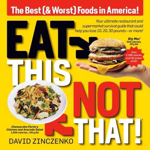 The Best (& Worst) Foods in America!: Eat This, Not That (Revised)