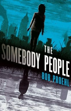 The Somebody People: A Novel