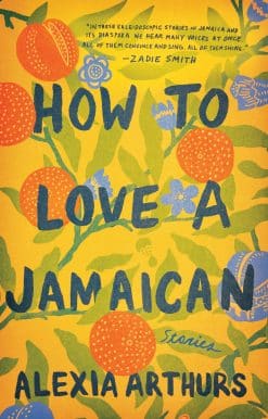 Stories: How to Love a Jamaican