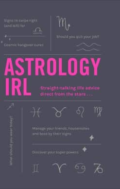 Astrology IRL: Straight-talking life advice direct from the stars...