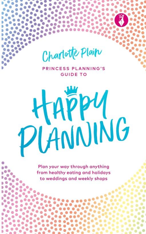 Plan your way through anything, from healthy eating and holidays to weddings and  weekly shops: Happy Planning