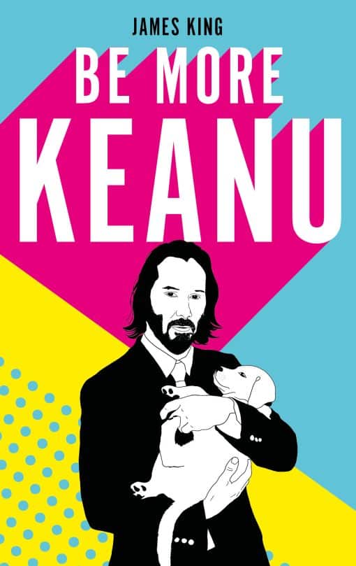 Be More Keanu: