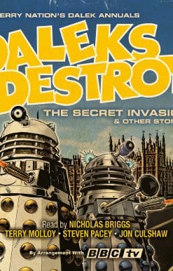 Daleks Destroy: The Secret Invasion & Other Stories
