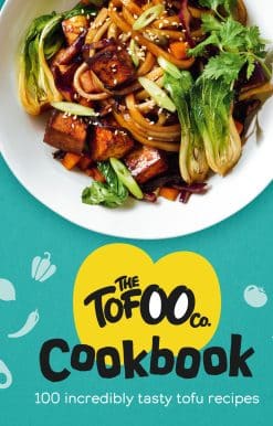 The Tofoo Cookbook: 100 delicious, easy & meat free recipes