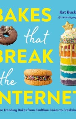 Bakes That Break The Internet: All The Trending Bakes from Faultline Cakes to Freakshakes!